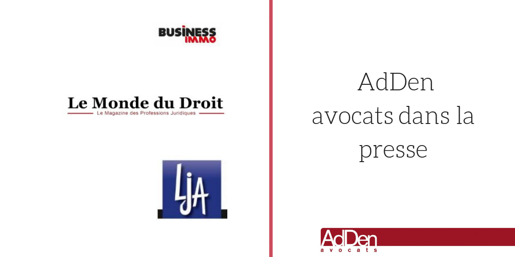 La LJA, Business Immo et Le Monde du Droit parlent de nous