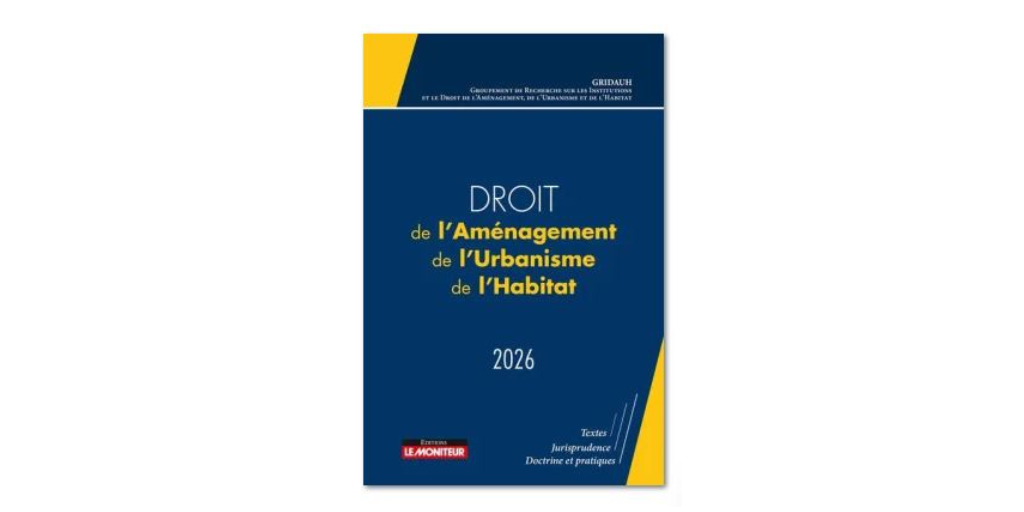 La protection du patrimoine dans le Code de l’urbanisme – par Elsa Sacksick